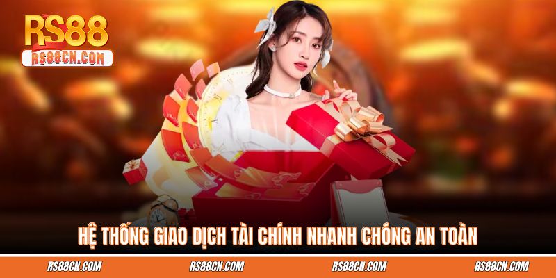 Hệ thống giao dịch tài chính nhanh chóng an toàn