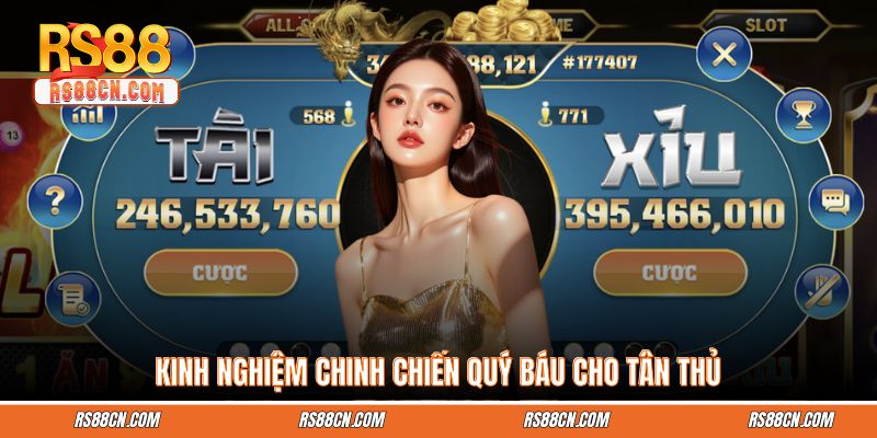 Kinh nghiệm chinh chiến quý báu cho tân thủ